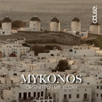 Mykonos by Mr. Elijah