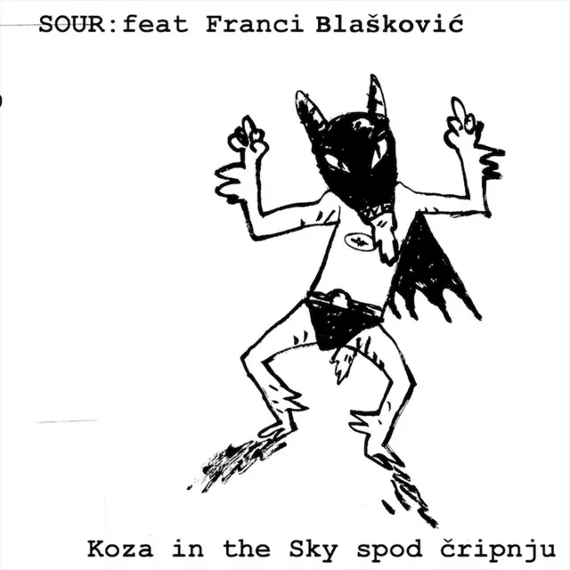 Koza In The Sky Spod Čripnju