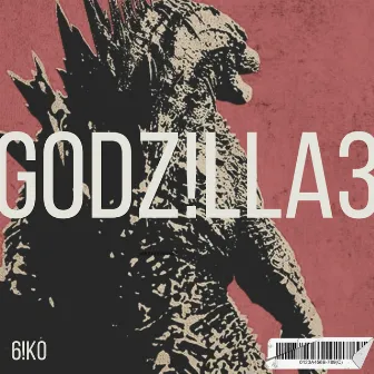 GODZ!LLA3 by 6!KO®