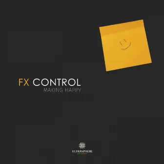 Making Happy by FX Control