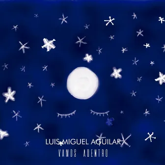 Vamos Adentro by Luis Miguel Aguilar