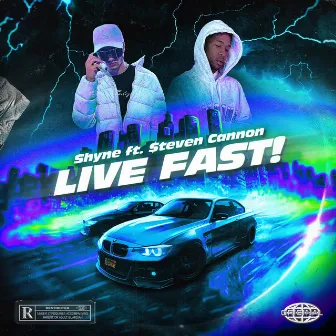 LIVE FAST! by Kid Shyne