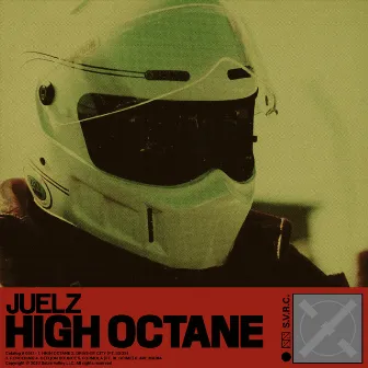 High Octane by Juelz