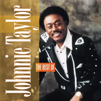 The Best of Johnnie Taylor by Johnnie Taylor