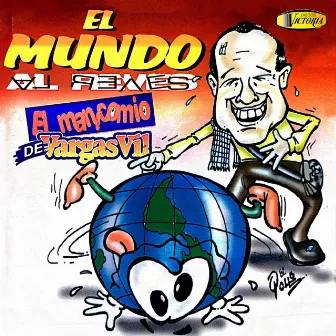 El Mundo al Revés by El Manicomio De Vargasvil