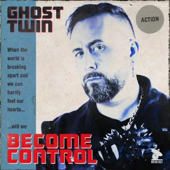 Become Control by Ghost Twin