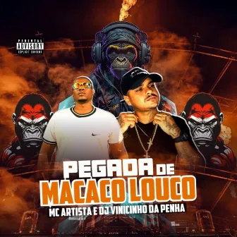 Pegada de Macaco Louco by MC ARTISTA