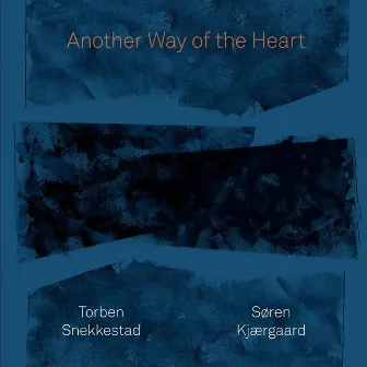 Another Way of the Heart by Søren Kjærgaard