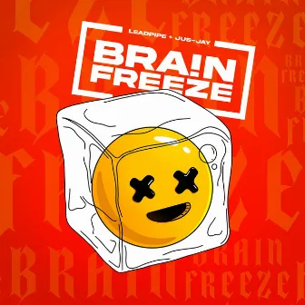 Brain Freeze by Jus Jay King