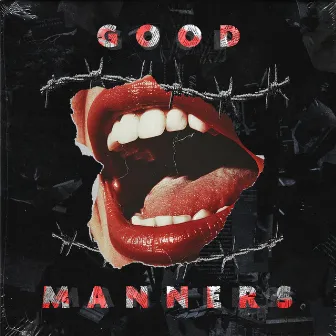 Good Manners by Bentez