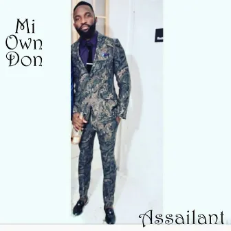 Mi Own Don by Assailant