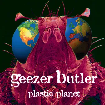 Plastic Planet by Geezer Butler