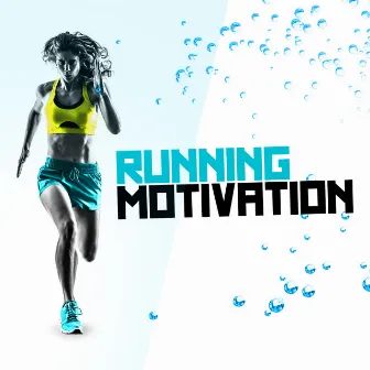 Running Motivation by Unknown Artist