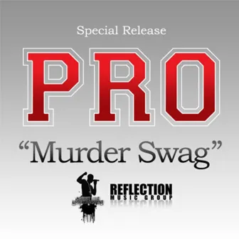 Murder Swag by Pro!