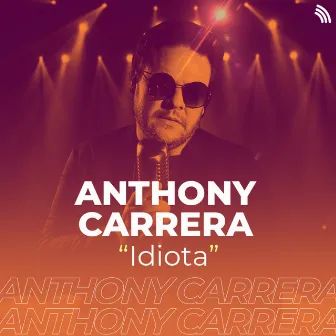 Idiota (Acústico) by Anthony Carrera