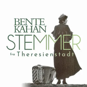 Stemmer fra Theresienstadt by Bente Kahan