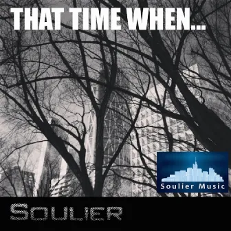 That Time When... by Soulier