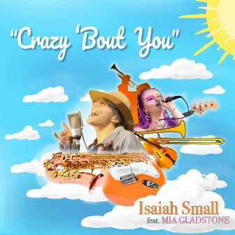 Crazy 'Bout You by Isaiah Small