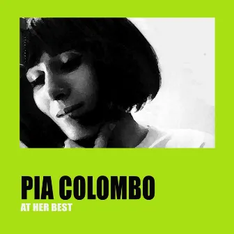 Pia Colombo at Her Best by Pia Colombo