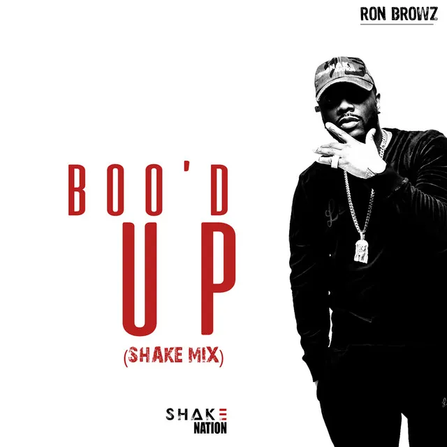 Boo'd Up (Shake Mix)