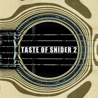 Taste of Snider 2 by Gary Snider