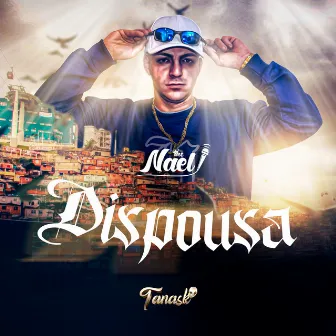 Dispousa by MC Nael