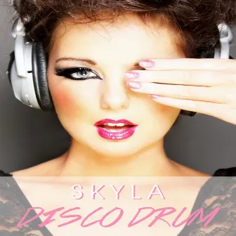 Disco Drum by Skyla