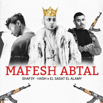 Mafesh Abtal by Hash