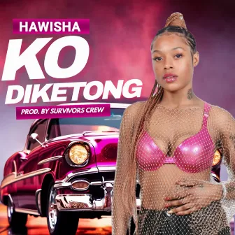 Ko Diketong by Hawisha