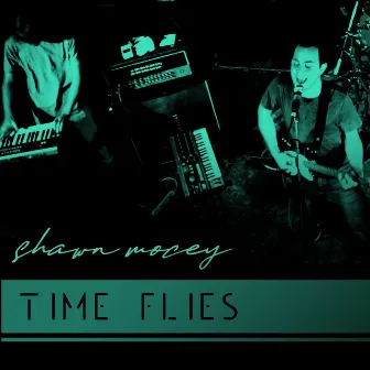 Time Flies by Shawn Mocey