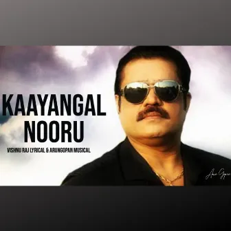 Kaayangal Nooru by Arun Gopan