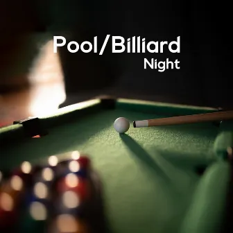 Pool/Billiard Night – Soothing Sounds Directly From The Pool Hall by Brian Dern