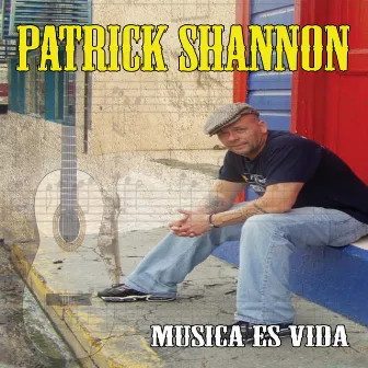 Musica es Vida by Patrick Shannon