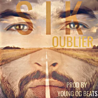 Oublier by SIK