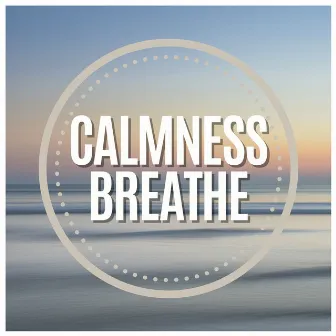 Calmness Breathe by Meditation Music Therapy