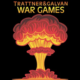 War Games by Trattner & Galvan