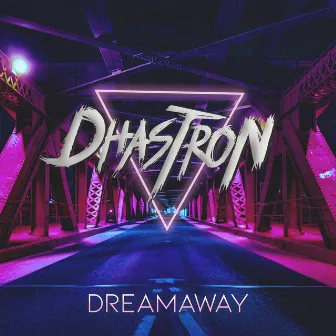 Dreamaway by Dhastron