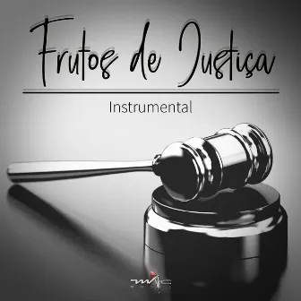 Frutos De Justiça (Instrumental) by Julio Cesar