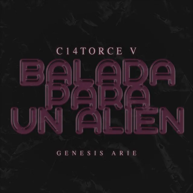 C14TORCE V: Balada para un Alien