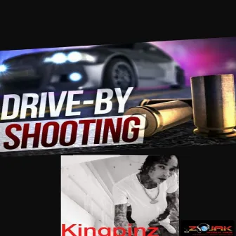 Drive-By by Kingpinz