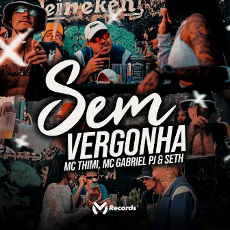 Sem Vergonha by Mc Gabriel Pj