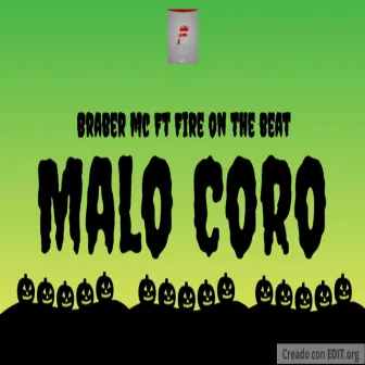 Malo Coro by Fire On The Beat Prod