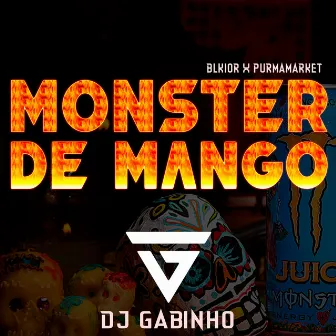 Monster de Mango (DJ Gabinho Remix) by DJ GabiNho