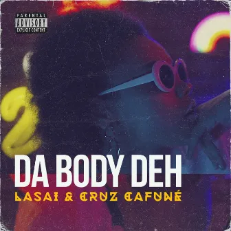 Da Body Deh by Lasai