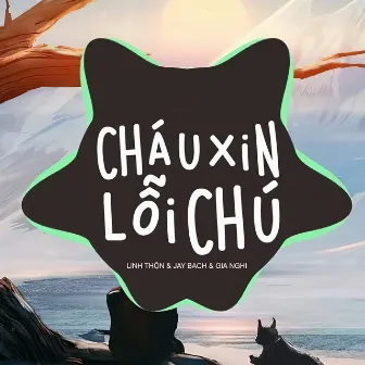 Cháu Xin Lỗi Chú (Remix) by Gia Nghi