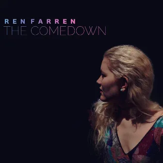 The Comedown by Ren Farren