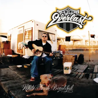 White Trash Beautiful by Everlast