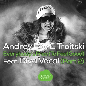 Everybody's Free (To Feel Good), Pt. 2 by Troitski