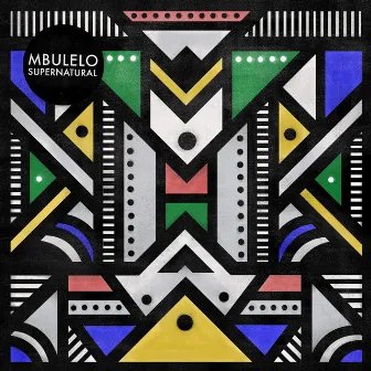 Supernatural EP by Mbulelo