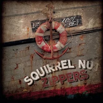 Lost at Sea by Squirrel Nut Zippers